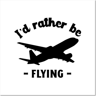 i'd rather be flying Posters and Art